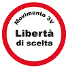 MOVIMENTO 3V LIBERTA' DI SCELTA